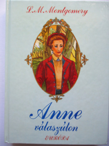 Lucy Maud Montgomery - Anne vlaszton