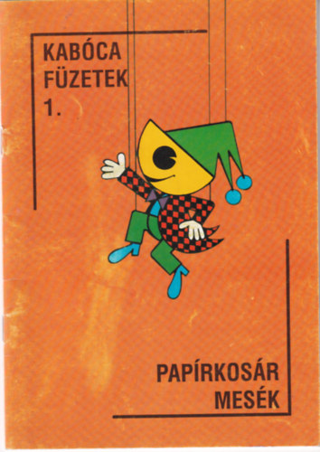 Sarkadinagy L�szl� - Pap�rkos�r mes�k