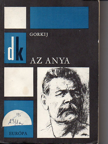 Makszim Gorkij - Az Anya