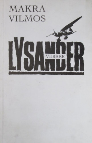 Makra Vilmos - Lysander