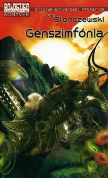 Joan Slonczewski - Gnszimfnia