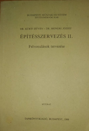 K�rti Istv�n-Monori J�zsef szerkeszt�k - �p�t�sszervez�s II.