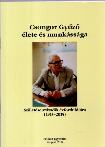 Majzik Istvn - Csongor Gyz lete s munkssga.