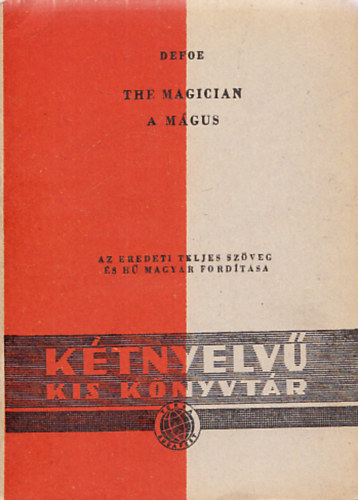 Daniel Defoe - The Magician-A mgus (Ktnyelv kis knyvtr)
