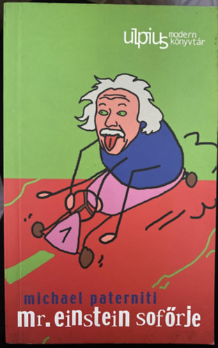 Michael Paterniti, Szerk.: Mnz Andrs - Deborah Mock, Ford.: Komromy Rudolf - Mr. Einstein sofrje (Ulpius Modern Knyvtr)
