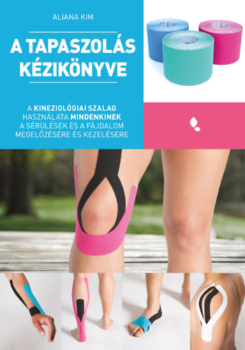 Kim, Aliana - A tapaszolás kézikönyve
