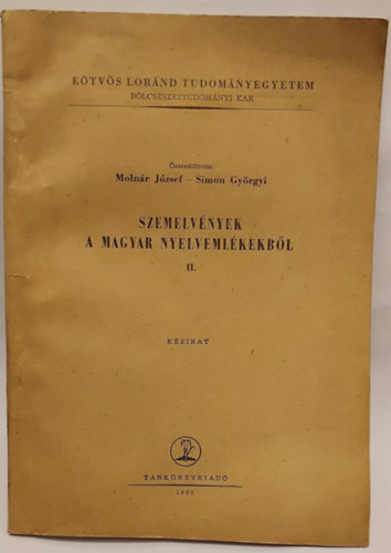 Molnr Jzsef-Simon Gyrgyi - Szemelvnyek a magyar nyelvemlkekbl II.