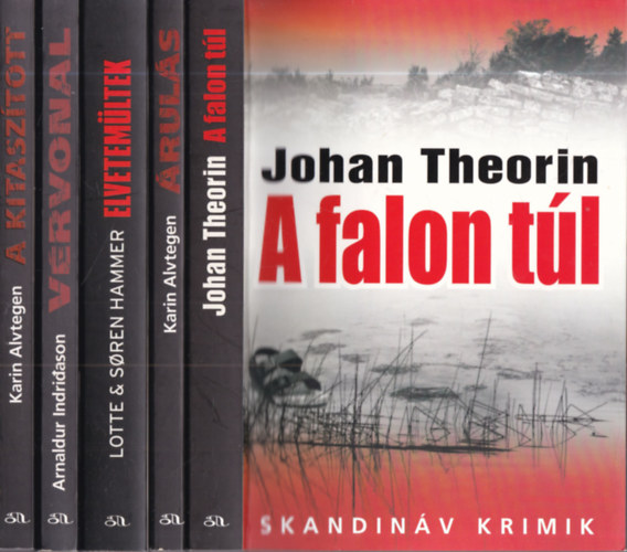 Johan Theorin, Karin Alvtegen, Lotte & Soren Hammer, Arnaldur Indridason - 5 db. Skandin�v krimik (A falon t�l + �rul�s + A kitasz�tott + Elvetem�ltek + V�rvonal)