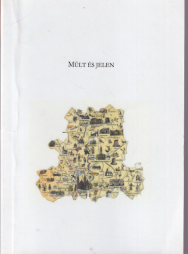 M�lt �s jelen MKE Csongr�d Megyei Szervezete - Csongr�d  Megyei K�nyvt�rosok Egyes�lete 1978-2010