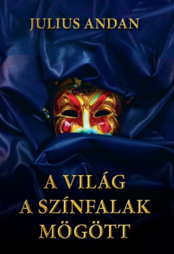 Julius Andan, ( Duncan Shelley ) - A világ a színfalak mögött