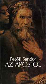 Petfi Sndor - Az apostol