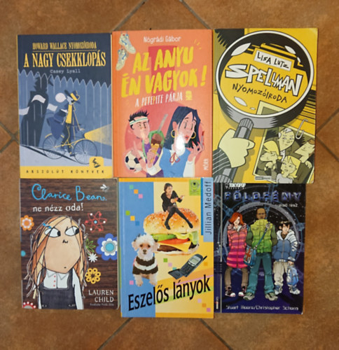 Stuart Moore, Clarice Bean, Lisa Lutz, Nógrádi Gábor, Casey Lyall, Jillian Medoff - 6 szórakoztató ifjúsági regény: Ne nézz oda!, Spellman nyomozóiroda, Az anyu én vagyok!, A nagy csekklopás, Eszelős lányok, Földfény