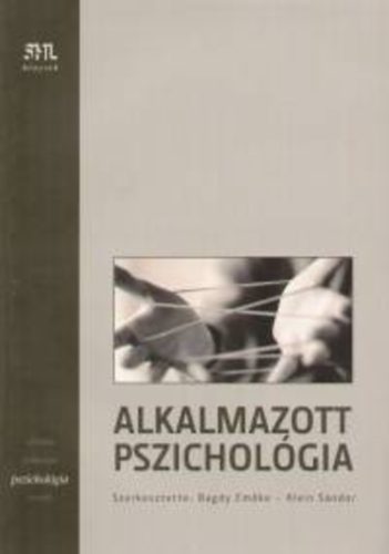 Klein Sndor (szerk.); Dr. Bagdy Emke - Alkalmazott pszicholgia