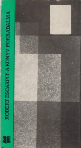 Robert Escarpit - A könyv forradalma