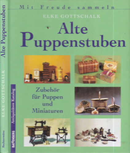 Elke Gottschalk - Alte puppenstuben (rgi babahzak)