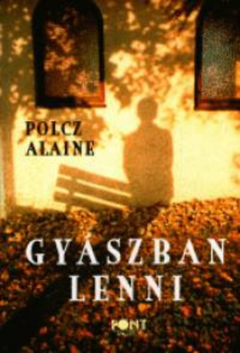 Polcz Alaine - Gyászban lenni