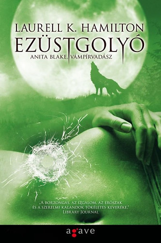 Laurell K. Hamilton - Ez�stgoly� - Anita Blake, v�mp�rvad�sz