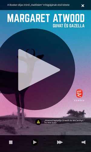 Margaret Atwood - Guvat �s Gazella