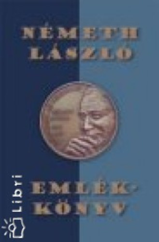 Monostori-Olasz (Szerk.) - Nmeth Lszl emlkknyv