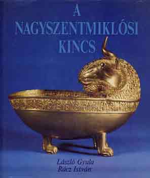 Lszl Gyula-Rcz Istvn - A nagyszentmiklsi kincs