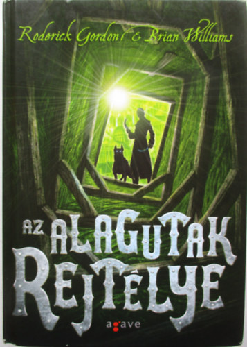 Roderick Gordon; Brian Williams - Az alagutak rejtlye