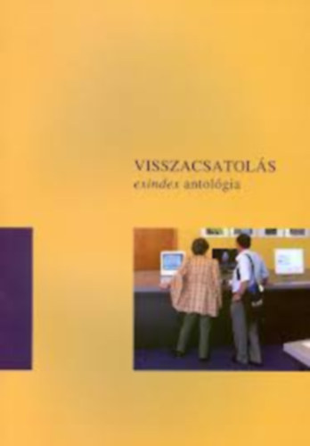 Bethy Balzs (szerk.) - Visszacsatols (exindex antolgia)