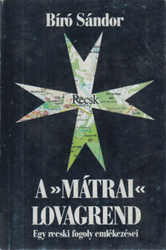 Br Sndor - A "Mtrai" Lovagrend