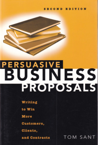 Tom Sant - Persuasive Business Proposals