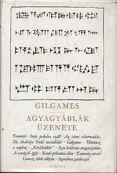 Rákos Sándor - Gilgames - Agyagtáblák üzenete