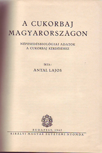 Antal Lajos - A cukorbaj magyarorszgon