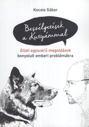 Kocsis Gábor - Beszélgetések a Kutyámmal