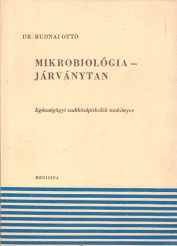 Dr. Rudnai Ott - Mikrobiolgia - jrvnytan