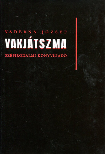 Vaderna József - Vakjátszma