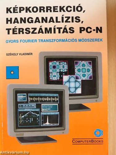 Székely Vladimír - Képkorrekció, hanganalízis, térszámítás PC-n