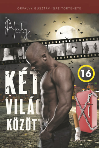 rfalvy Gusztv - Kt vilg kztt