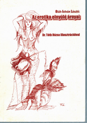 Oláh-István László - Az erotika elnyúló árnyai