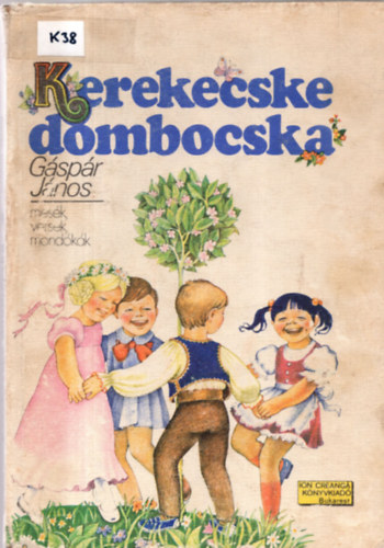 Gspr Jnos - Kerekecske dombocska (mesk - versek - mondkk)