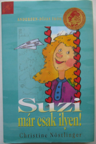 Christine Nöstlinger - Suzi már csak ilyen!