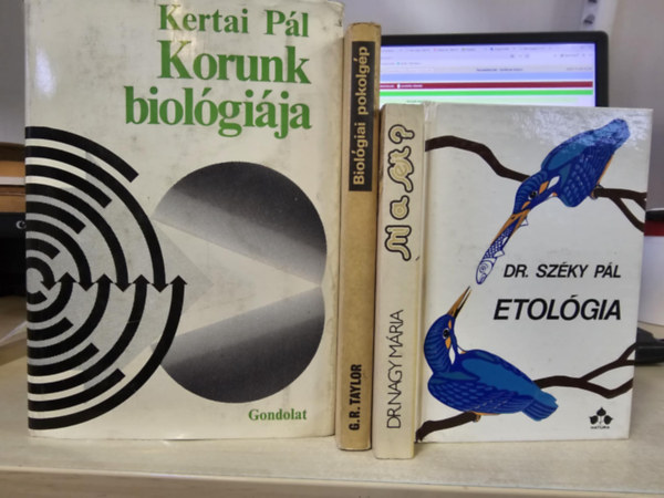 Kertai Pl, G. R. Taylor, Dr. Nagy Mria, Dr. Szky Pl - 4db biolgiai ktet, KNYVMENT AJNLAT: Korunk biolgija+ Biolgiai pokolgp+ Mi a sejt?+ Etolgia
