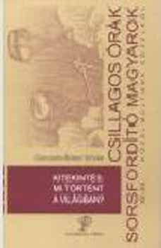 Csicsery-R�nay Istv�n - Kitekint�s: Mi t�rt�nt a vil�gban?