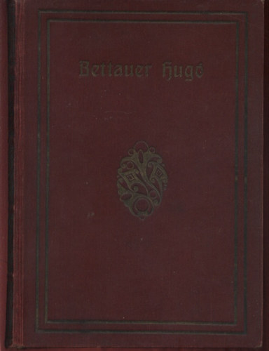 Bettauer - A világ leggazdagabb embere