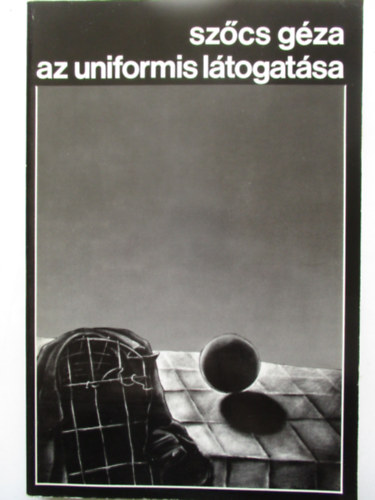 Szcs Gza - Az uniformis ltogatsa