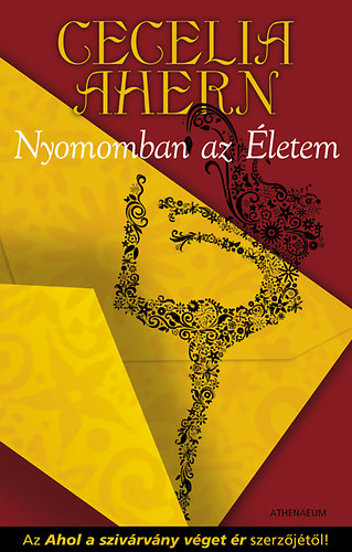 Cecelia Ahern - Nyomomban az letem