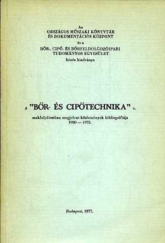 �cs K.-n�; F�rd�s I.-n�; Dr. Radn�ti L. - A "B�r- �s Cip�technika" c. szakfi.-ban megjelent k�zl.-ek bibliogr�fi�ja