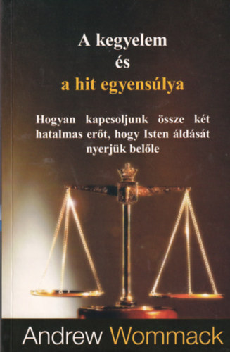 Andrew Wommack - A kegyelem �s a hit egyens�lya