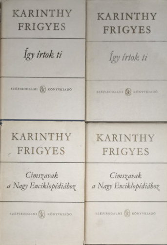 Karinthy Frigyes - 2db Karinthy Frigyes m� (2 m� 4 k�tetben) - �gy �rtok ki 1-2., C�mszavak 1-2.
