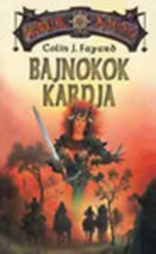 Colin J. Fayard - Bajnokok kardja (Worluk - A káosz világa)