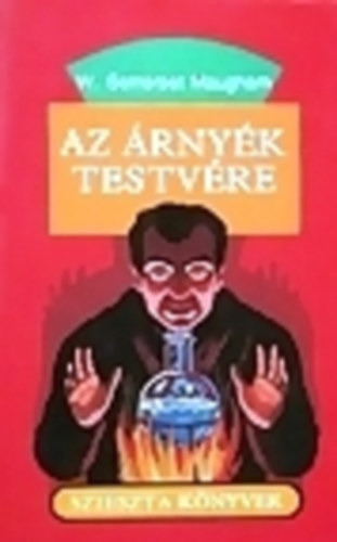 William Somerset Maugham - Az �rny�k testv�re