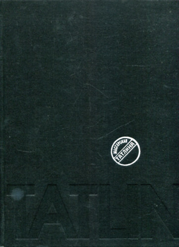 Larisza A. Zsadova - Tatlin
