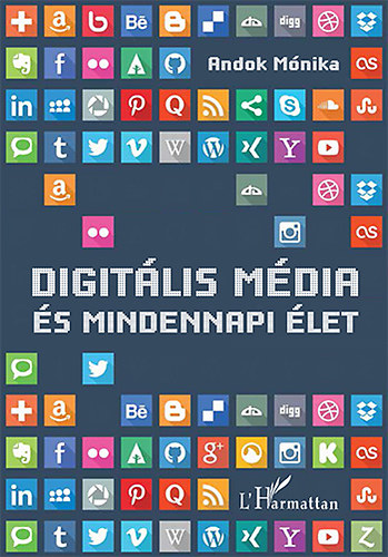 Andok Mnika - Digitlis mdia s mindennapi let